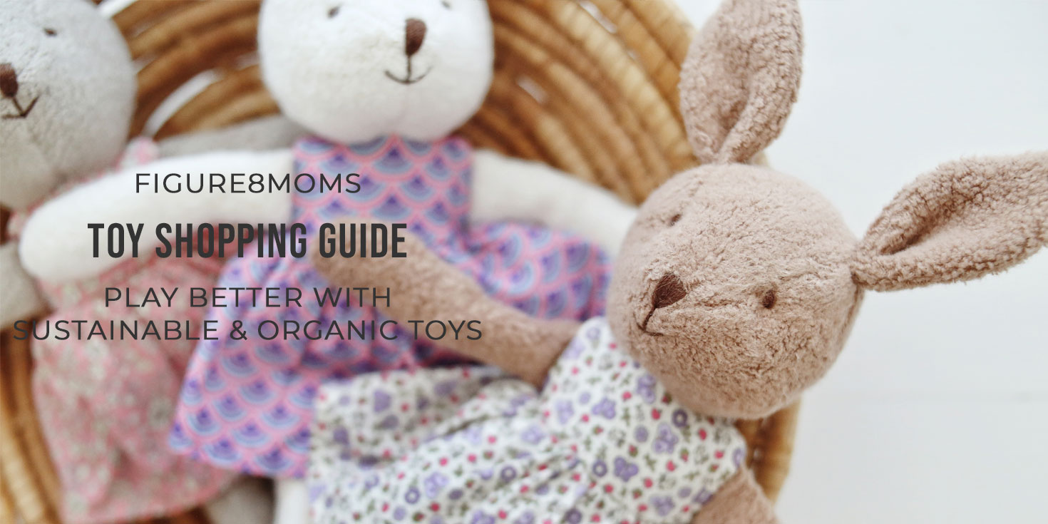 Play Better with Sustainable & Organic Toys