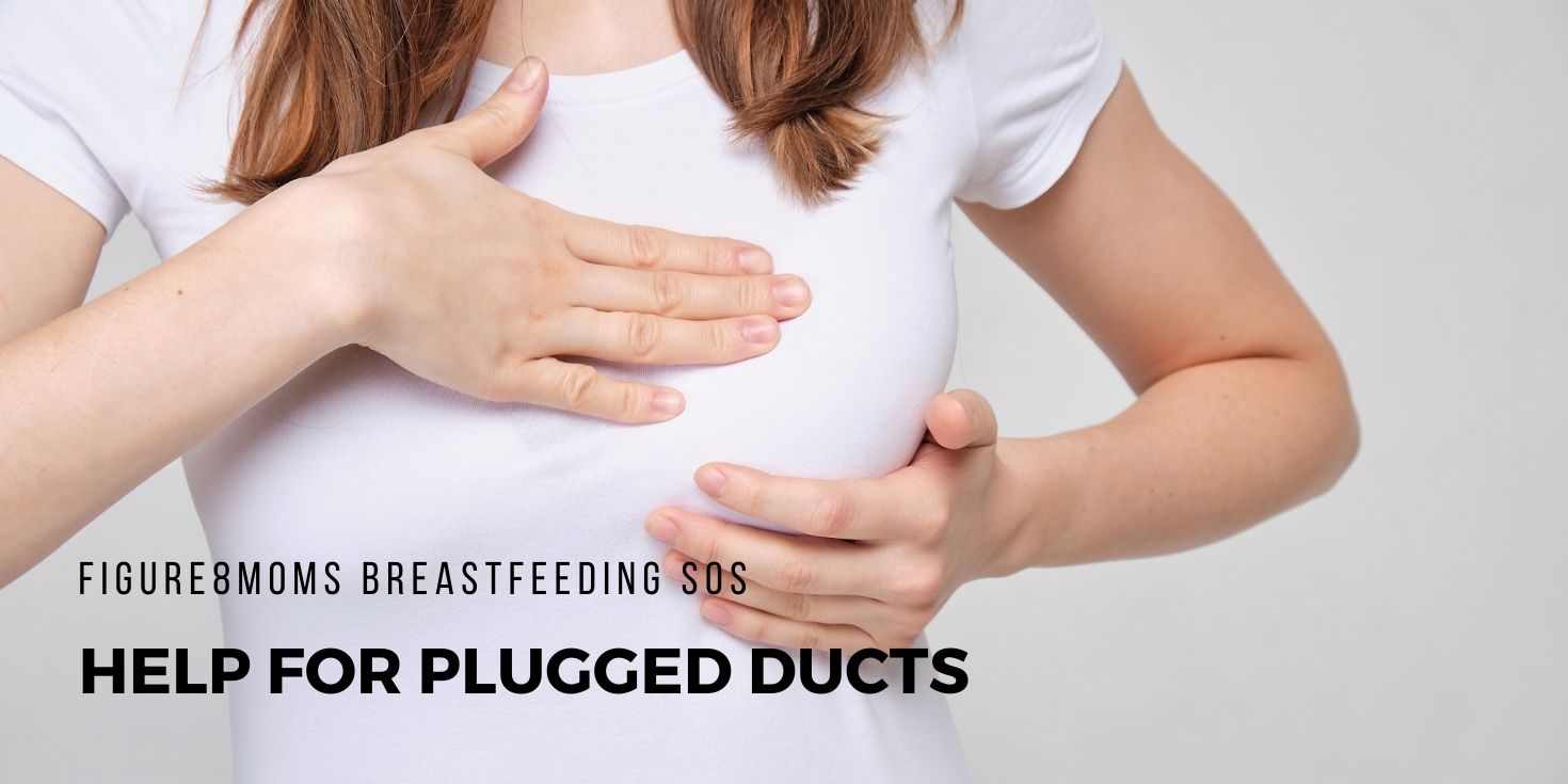 Breastfeeding SOS: Help for Plugged Ducts