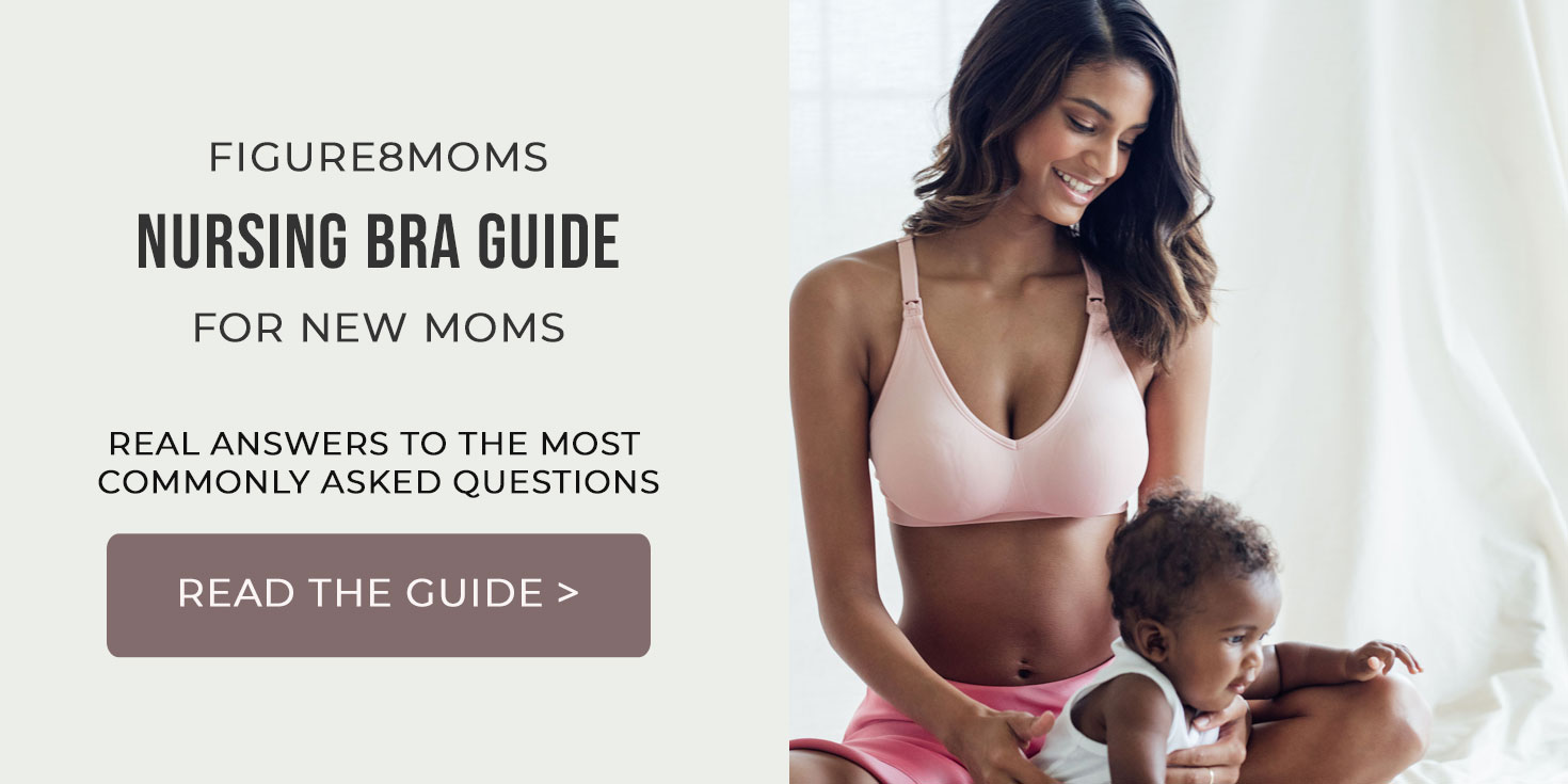 Figure8Moms Guide to Nursing Bras for New Moms